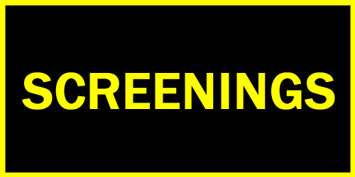 Screenings